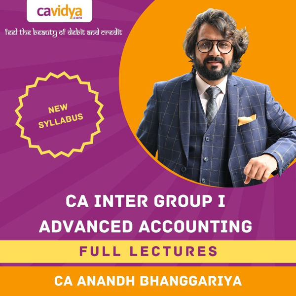Picture of CA INTER NEW SYLLABUS GROUP I ADVANCED ACCOUNTING FULL LECTURES BY CA ANAND BHANGARIYA